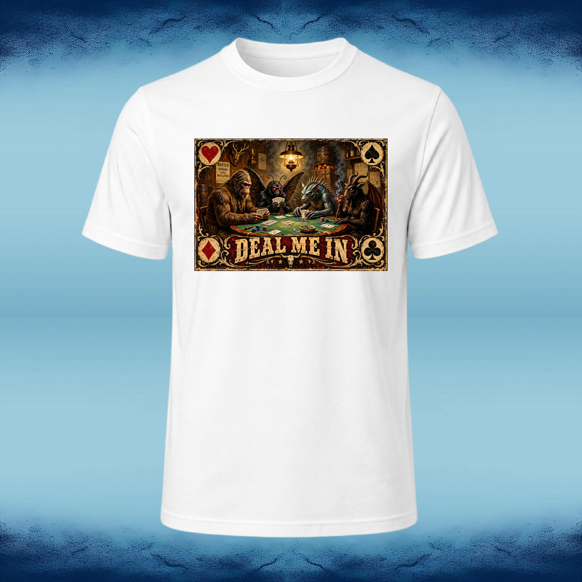 White crewneck tee featuring cryptids playing poker in a saloon with “Deal Me In” lettering.