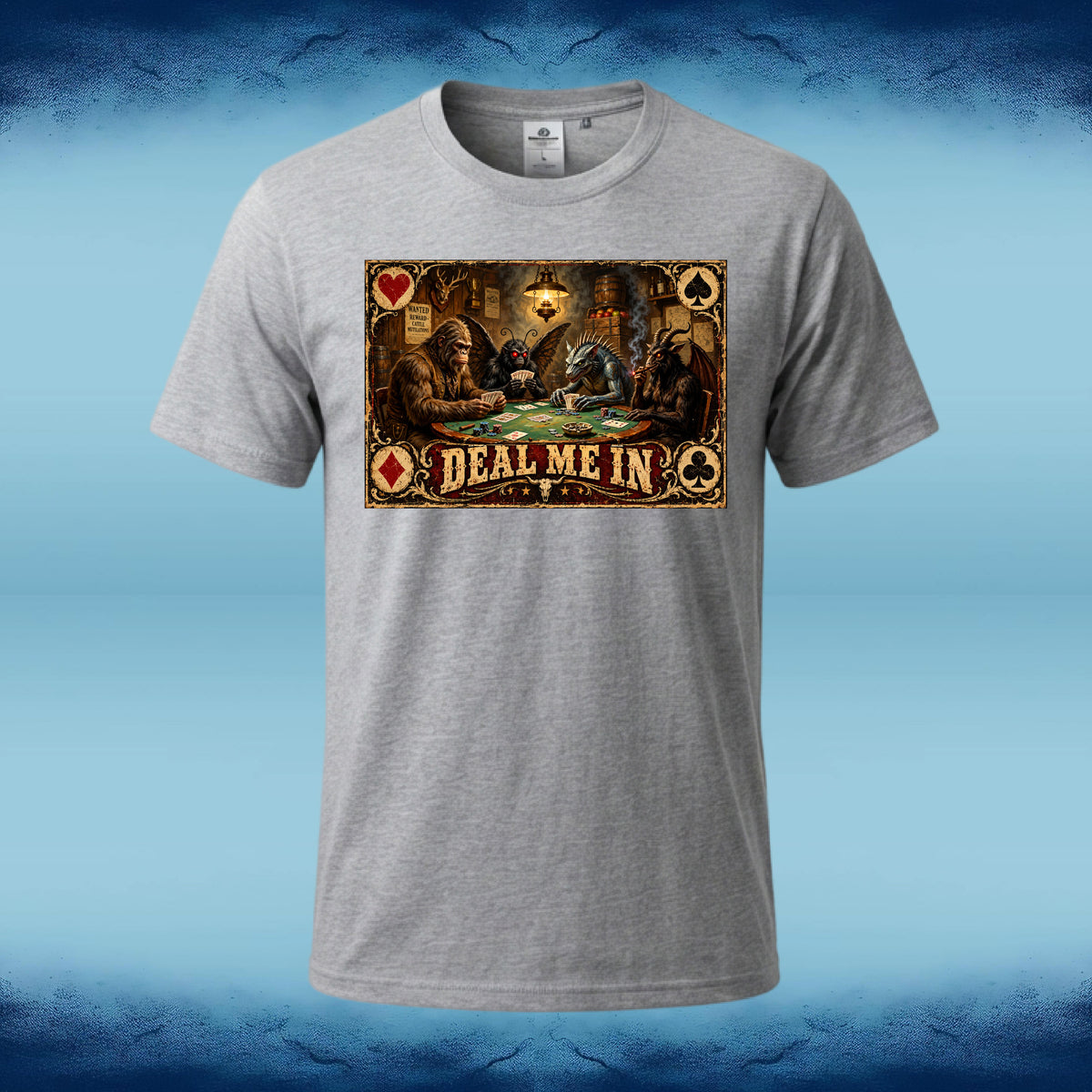 Light grey crewneck tee featuring cryptids playing poker in a saloon with “Deal Me In” lettering.