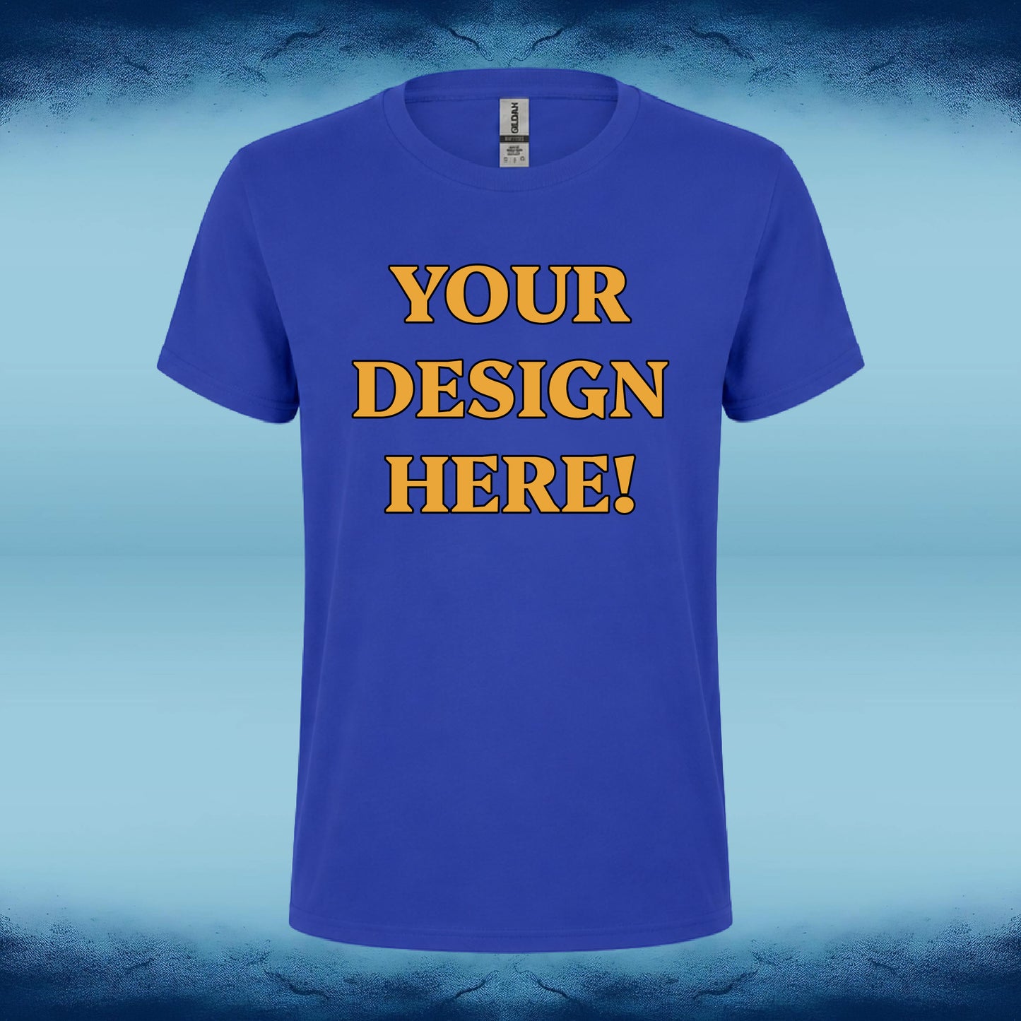 A royal blue short-sleeve t-shirt with 'YOUR DESIGN HERE!' printed in yellow block letters with a red outline on the chest, displayed against a blue gradient background.
